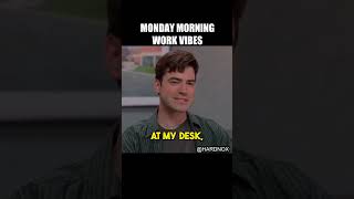 Monday morning work vibes 🙌 😆 #foryou #shorts #funnyvideo #work #ihatemyjob #memesdaily #funny