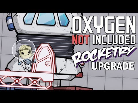 New Astronaut Colony! - Oxygen Not Included Gameplay - Rocketry Upgrade survival games pc