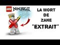 Lego ninjago  la mort de zane extrait