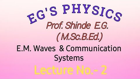 Electromagnetic  waves and  communication systems  lecture-2