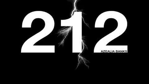 Azealia Banks - 212 (Clean Edit)