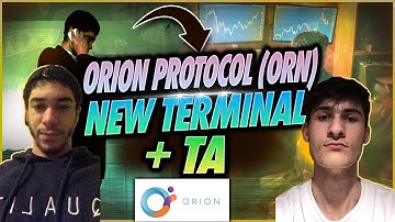 ORION PROTOCOL CRYPTO | ORN TECHNICAL ANALYSIS | + NEW TERMINAL + STAKING UPDATES $100?