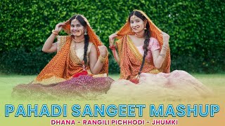 Pahadi Sangeet Mashup Dhana Rangili Pichode Jhumki Geeta Bagdwal Choreography