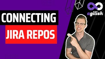 Connecting JIRA Repos | JIRA for Scrum Masters | JIRA Tutorial