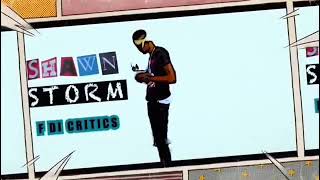 Shawn storm f di critic preview