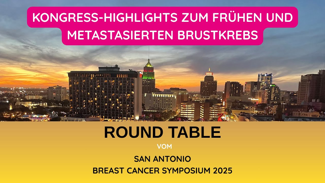 Früher und metastasierter Brustkrebs: Neuigkeiten vom San Antonio Breast Cancer Symposium 2025