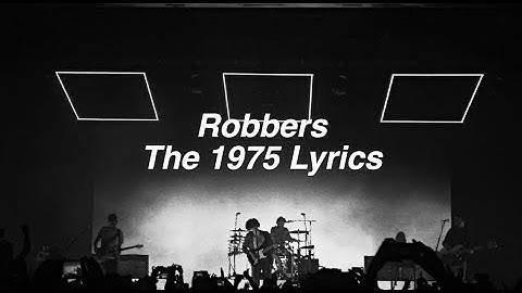 Thumbnail of Robbers || The 1975 Lyrics