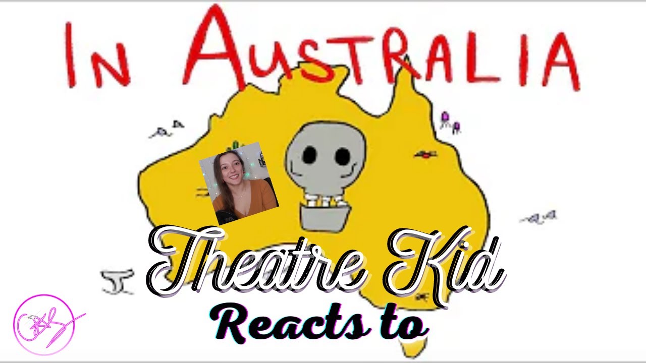 Theatre kid reacts to: AUSTRALIA'S DEADLIEST ANIMALS (SONG)