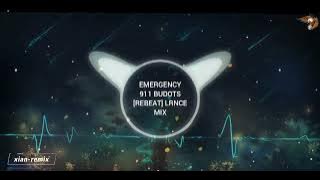 EMERGENCY 911 BUDOTS [REBEAT] - LRNCE MIX