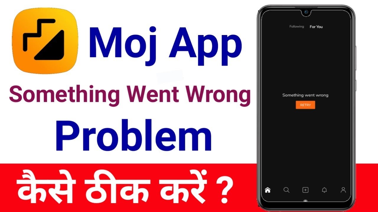 How To Fix Moj App Something Went Wrong Problem | Moj App Me Something Went Wrong Problem Solve