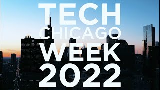 TechChicago Week 2022 (Highlight Reel)