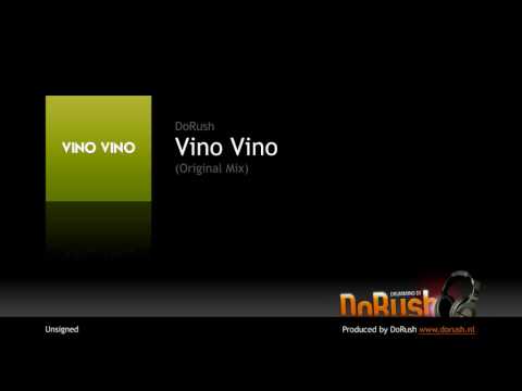 DoRush   Vino Vino Original Mix