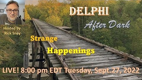 Strange Happenings  #Delphi #Mononhighbridge