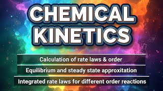 Integrated rate laws & order | Steady state approximation | Chemical Kinetics | Class12 chemistry |