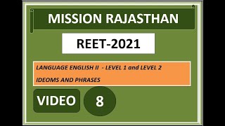 TARGET REET-2021 | LANGUAGE ENGLISH-II | IDEOMS AND PHRASES