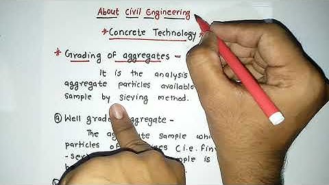 Aggregate. And Grading Of Aggregate , Well Grading, Poorly Graded Aggregate, Gap Graded Aggregate