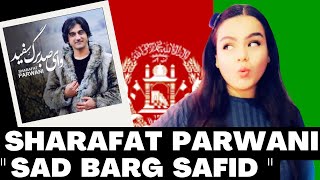 REACTION Sharafat Parwani Top Songs"Sad Barg Safid"ری اکشن بهترین آهنگهای شرافت پروانی صد برگ سفید