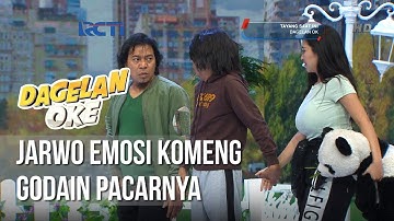 Dagelan OK - Jarwo Emosi Komeng Godain Pacarnya [24 Januari 2019]