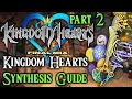Kingdom Hearts 1.5HD Final Mix: Synthesis Guide (Part 2)