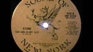 Stone - That girl is hot