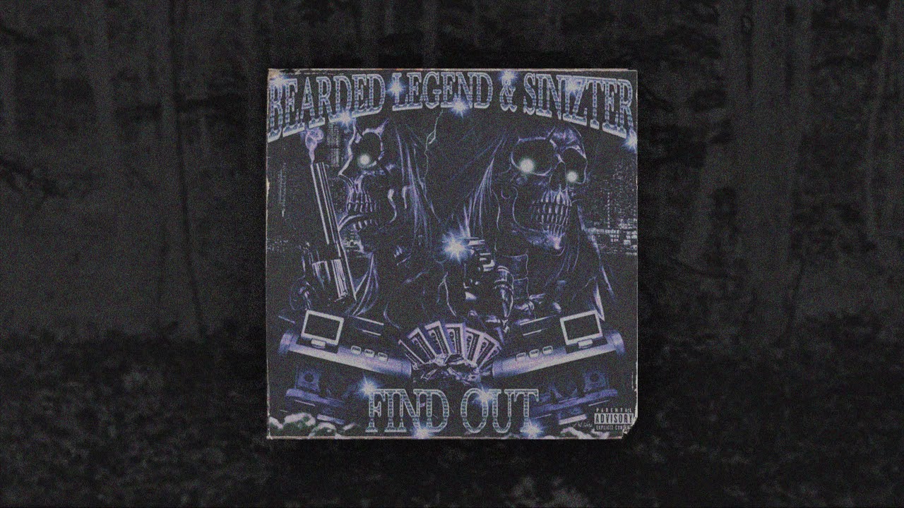 Bearded Legend & Sinizter - Find Out (prod. SlideManiac)