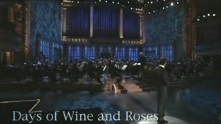 John Williams Conducts Days of Wine and Roses feat. (Henry Mancini)