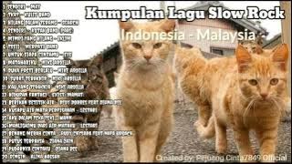 Kumpulan Lagu Slow Rock Indonesia - Malaysia