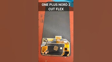 ONE PLUS NORD 2 CUT LCD FLEX BONDING
