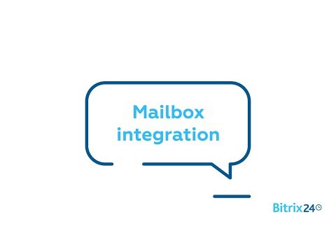 Mailbox Integration - Free Webmail Inside Bitrix24