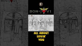 Bon Jovi - All About Lovin' You #3