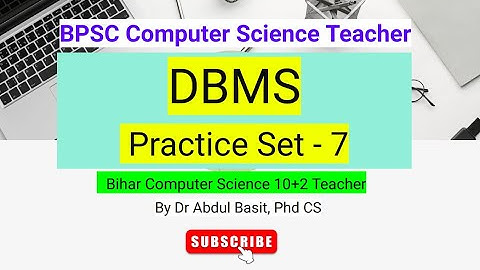 Database Management Systems Practice Set - 7 | BPSC Computer Science Teacher | Stet Computer science