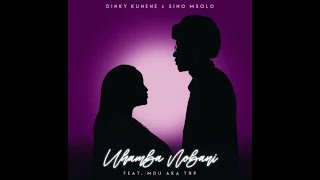 Dinky Kunene x Sino Msolo - Uhamba Nobani (Feat MDU a k a TRP)