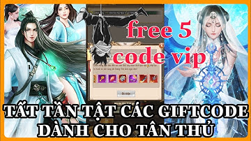 Phàm Nhân Mobile - Tất tần tật các giftcode dành cho tân thủ và hướng dẫn nhập code