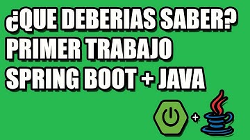 SPRING BOOT + JAVA: JUNIOR DEVELOPER lo que DEBERIAS SABER para el primer TRABAJO