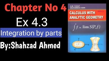 Ex 4.3 Q.1 to 4 Calculus with analytical geometry by Shahzad Ahmed. #bsmath #calculus #integration