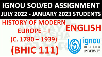 BHIC 111 (ENGLISH) HISTORY OF MODERN EUROPE I (C. 1780 – 1939) - IGNOU SOLVED ASSIGNMENT 2022-2023