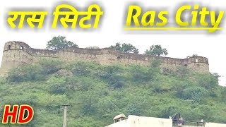 Ras City | View of Ras City | Ras Documentary | Ras Pali District | RAS Kila City