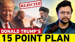 Iran Rejected Trump's 15 Point Plan | Iran-israel Usa War Updates | Malayalam | Aswin Madappally