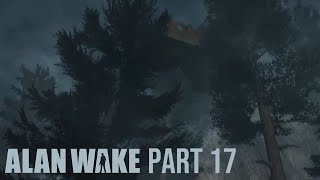 Alan Wake Remastered Part 17 - One Way