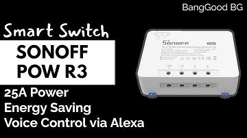 SONOFF POW R3 25A Power WiFi Smart Switch Energy Saving Track Voice Control via Alexa www.sonoff.bg