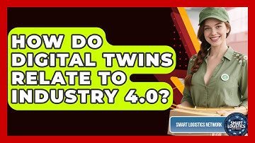 How Do Digital Twins Relate to Industry 4.0? | Smart Logistics Network News
