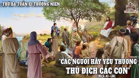 LỜI CHÚA NGÀY 15/6  THỨ 3 TUẦN 11 THƯỜNG NIÊN - PM CAO HUY HOÀNG, ĐỨC TRỌNG