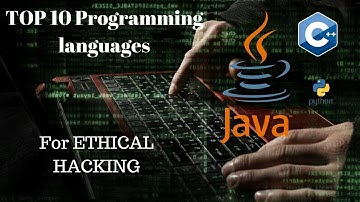 TOP 10 PROGRAMMING LANGUAGES for ETHICAL HACKING