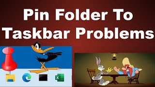 Pin Folder To Taskbar Problems