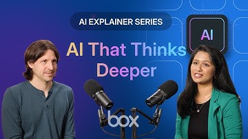 Understanding reasoning models: Smarter AI for complex problems | Box AI Explainer Series EP 6