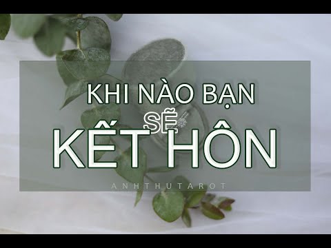 Video: Làm Thế Nào để Biết Nếu Bạn Sẽ Kết Hôn