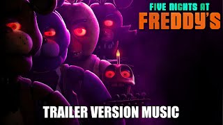 FIVE NIGHTS AT FREDDY'S Trailer Music Version