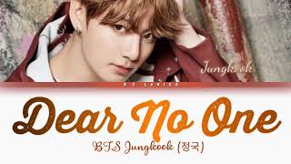 BTS JUNGKOOK (정국) - 'DEAR NO ONE' Lyrics (ColorCoded)