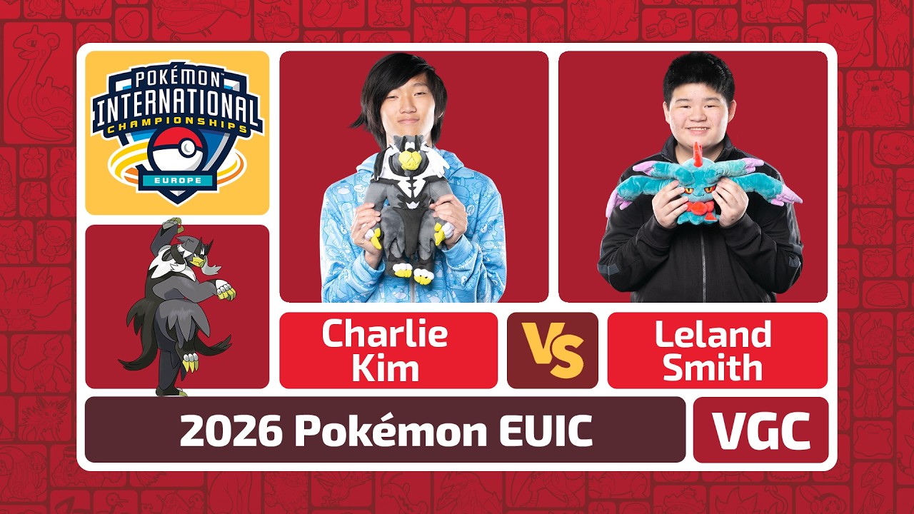 Charlie Kim vs Leland Smith - Pokémon VGC Senior Finals | EUIC 2026