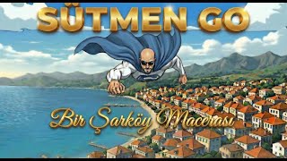Sütmen Go 1. Bölüm 1. Kısım Her Şey Burada Başlıyor